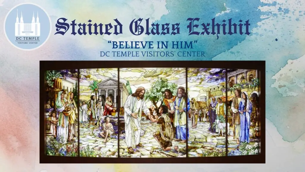 彼を信じる展示 - DC テンプル ビジター センター